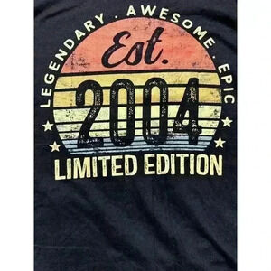 2004‎ est Happy Birthday Being Legendary Awesome Epic T-shirt 2XL Black